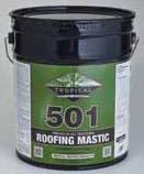 STANDARD ROOF CEMENTS/MASTICS 501 All Weather Premium Roof Mastic A professional grade mastic with buttery smooth consistency fortified with Power Gel Technology that adheres to most surfaces wet or