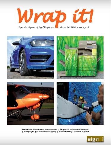 Wrap-it Sign+ Award Special Publication Date The Wrap-it Special will appear on December 4th, 2018. Circulation 7.500 copies. s In the Wrap-it Special we offer advertorials:.