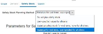*Example of the safety stock options page with Safety Stock Planning Method Statistical for end items, user-specified for all others.