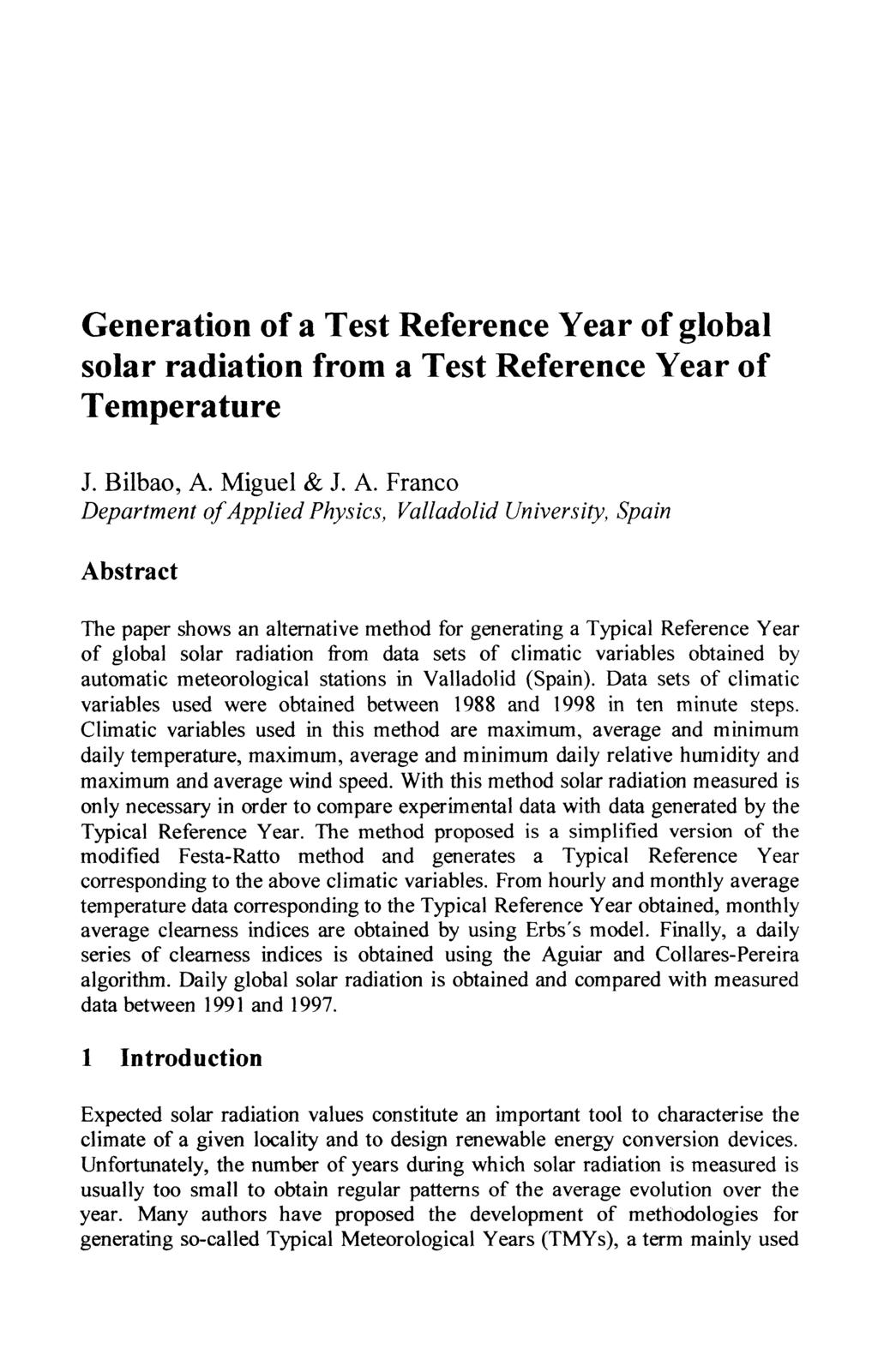 Generation of a Test Reference Year of global solar radiation from a Test Reference Year of Temperature J. Bilbao, A.
