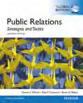 Public Relations Public Relations: Strategies and Tactics, 11e Dennis L. Wilcox, Glen T. Cameron & Bryan H. Reber 9781292056586 2014 624pp Paperback 63.99 ebook: 9781292066264 52.