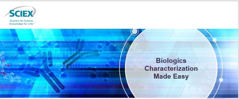 Biologics Characterization Made Easy Location: Close to Technologiepark Gent Date: 30 th of May Time: 11,45am 5pm SCIEX invites you to learn about recent developments in analytical technologies and