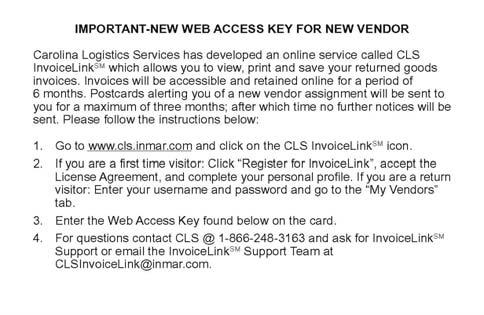 Web Access Key To access information on invoice-link sm, a Web Access Key (WAK) is required.