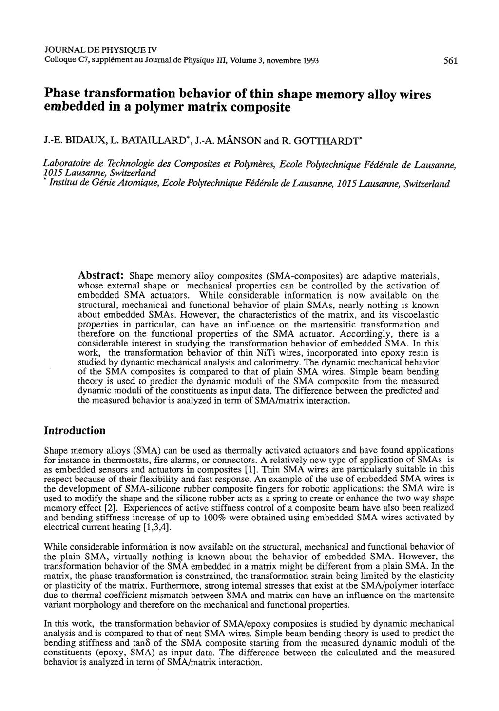 JOURNAL DE PHYSIQUE IV Colloque C7, suppl6ment au Journal de Physique 111, Volume 3, novembre 1993 Phase transformation behavior of thin shape memory alloy wires embedded in a polymer matrix