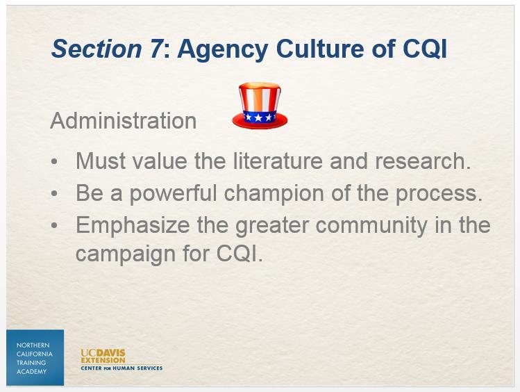 Slide 29 Administrators: Here we refer to those that hold structural responsibility for the CQI process, such as the executive and deputy directors.