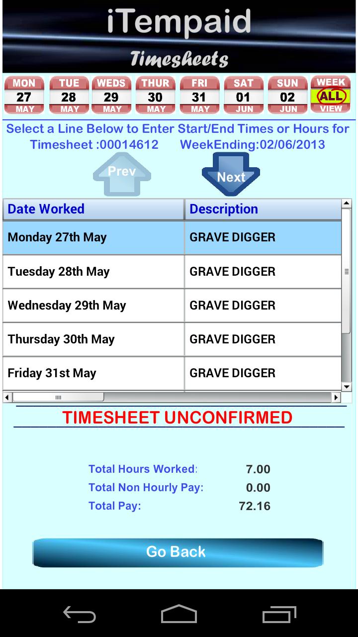 From the Home screen you can select any of your Timesheets from the list.