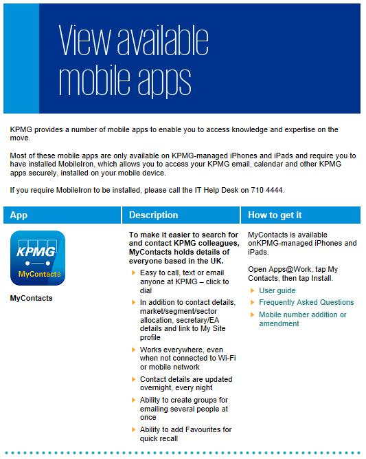 Mobile enablement of knowledge KPMG helps enable access to access knowledge, insights and connections on the move through a range of mobile apps.
