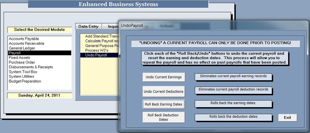 The Undo Payroll feature is a safety net against mistakes Instead of restoring