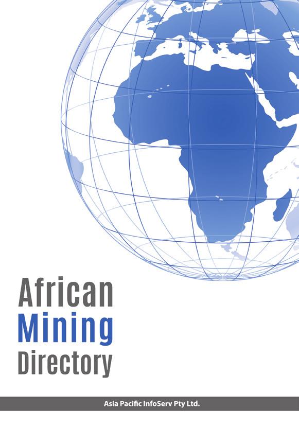 Asia Pacific InfoServ Pty Ltd www.api-publishing.com african mining Access a wealth of information on thousands of companies instantly with the African Mining Directory!