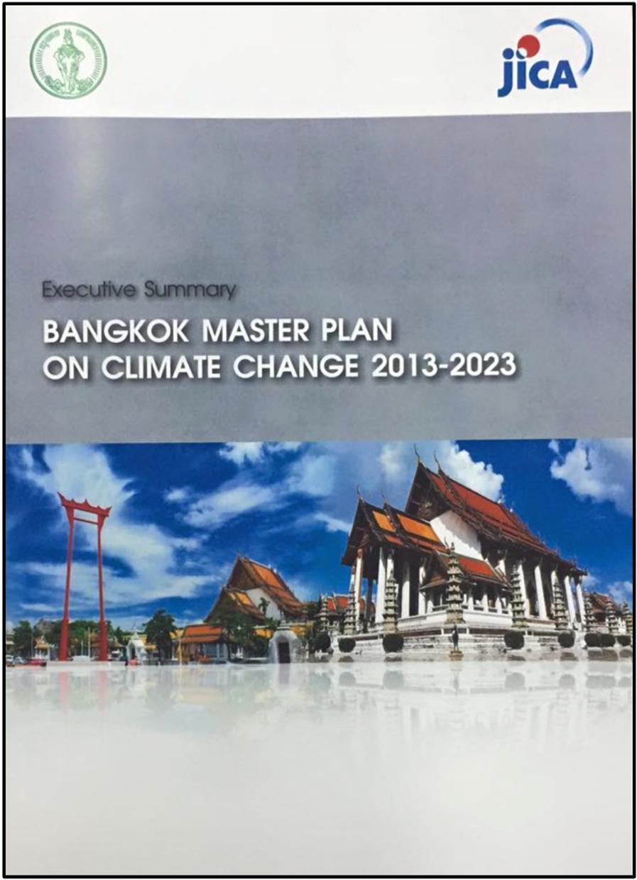 Bangkok Master Plan on Climate Change 2013-2023 December, 2015: Approval by the BMA Governor 1. 2. 3. 4. 5. 6. 7. 8. 9.