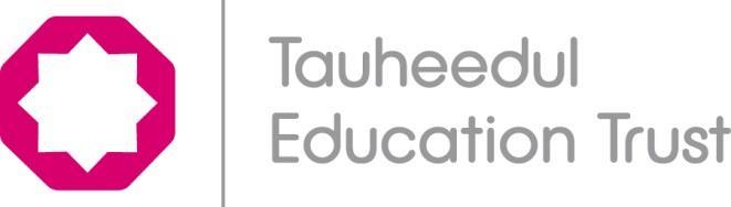 Tauheedul Education Trust This policy is in line with the Vision of the Trust