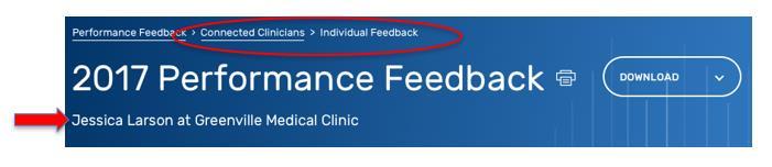 Helpful hint: If you re reviewing feedback for a large number of practices and/or clinicians, it can be