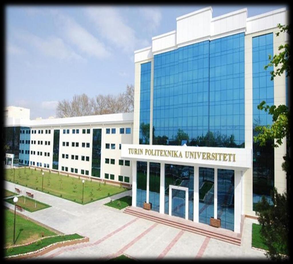 Turin Polytechnic University in Tashkent Established on April 27, 2009 under the decree of the President of the Republic of