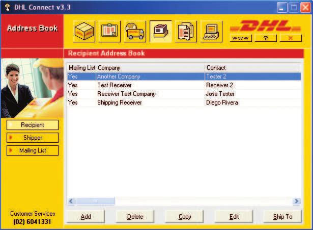 YOUR SHIPPING IS ORGANIZED EASILY AND EFFECTIVELY Address Book Keeping track of your contacts is effortless when using DHL Connect s address book.