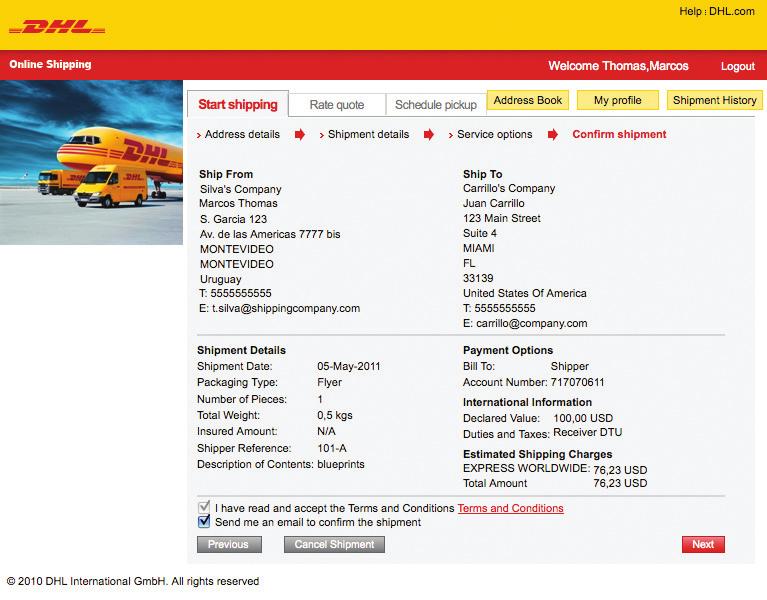 Confirm Shipment (DHL Account or Cash)* Step 6: Review the summary of the information you have entered on the previous