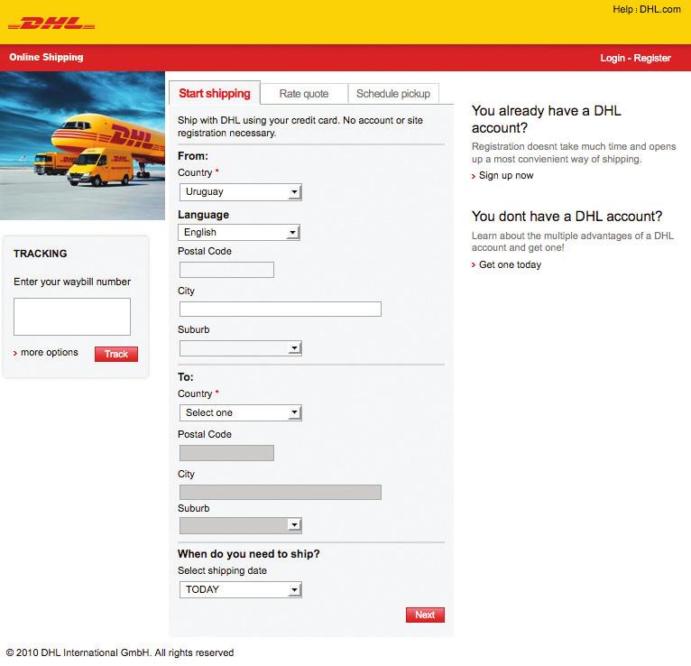 REGISTERED USERS To take advantage of the auto-complete functions available with DHL Online Shipping as well as its Address Book and History log features, you ll