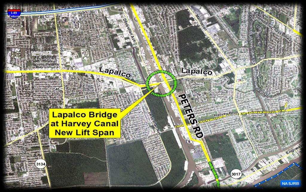 Harvey Canal Bridge at Lapalco (New Lift Span) Jefferson Parish, Louisiana Capacity Improvements Construct Parallel Bridge Span Provide Continuous 6-Lane Section Relief of Existing Congestion (ADT