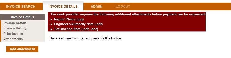 using Split Billing. 4.1.7 Attachments To access the attachments screen, click Attachments on the left-hand navigation.
