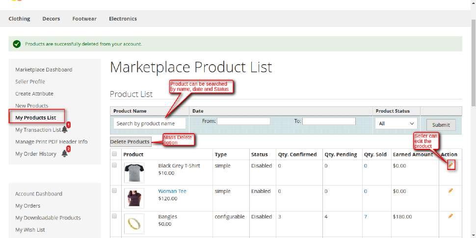 My Product List Using this menu seller can manage their product like they can edit their product, track their product sales and can check their ordered stock quantity as per the screenshot.