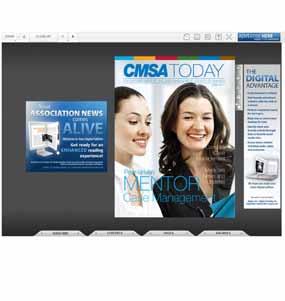 DIGITAL EDITION In addition to print, CMSA TODAY is also available to members in a fully interactive digital version.