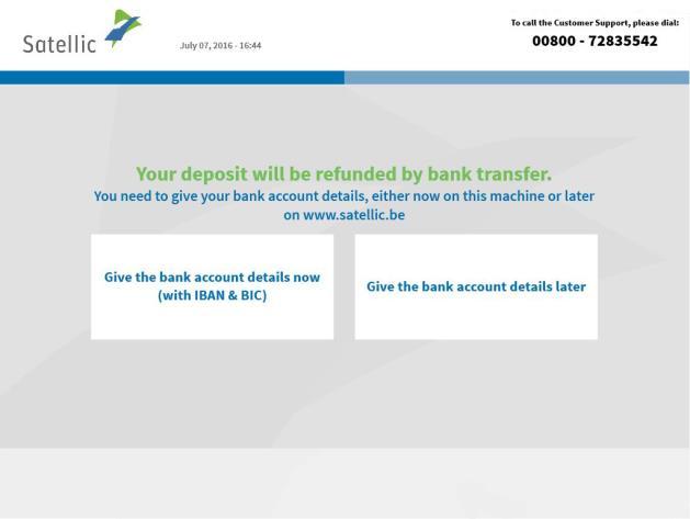 8. The deposit of the OBU will be refunded by bank transfer. You can give your bank account details now or later on the Road User Portal or at a Service Point.