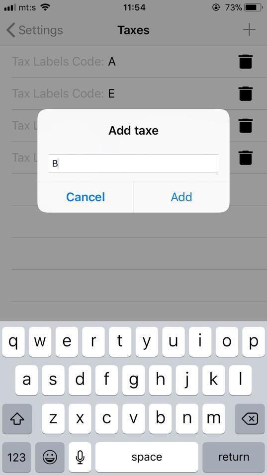 Figure 18 Select Taxes Figure 19 Valid tax label listing You can also delete taxes by tapping on icon (trashcan), because there is no option for editing already entered taxes.