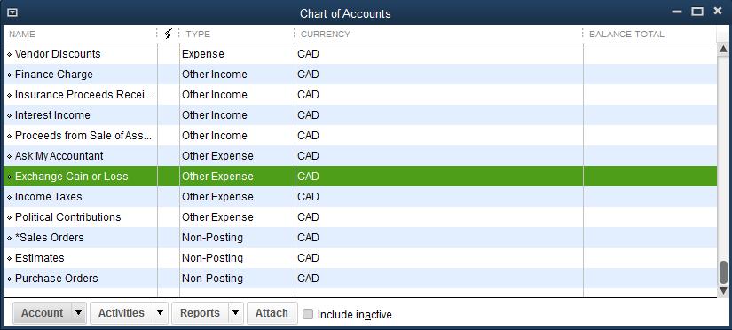 Review Activities Exchange Gain/Loss Account When you enable QuickBooks Multiple Currencies, QuickBooks automatically creates an Exchange Gain or Loss account.