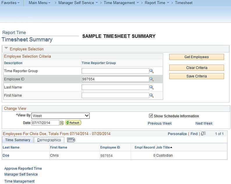 Navigation: Manager Self-Service Time Management Report Time Timesheet Begin by selecting the employee you are making the adjustment for: Step Search Field Information to Enter 2.
