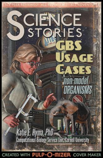 GBS Usage Cases: Non-model Organisms Katie E.