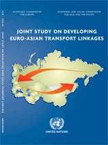 Joint Study on Developing Euro-Asian Transport Linkages Presents in-depth evaluation of major land and land-cum cum-sea transport corridors between Asia and Europe and attempts to determine their