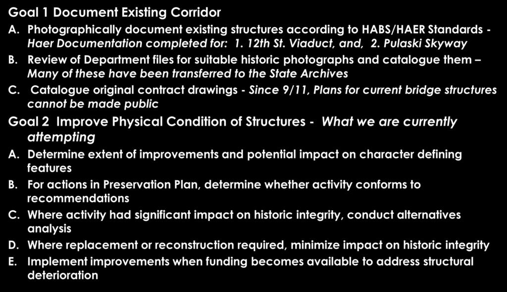 1998 Route 1 & 9 Corridor Preservation Plan Goals and Status Goal 1 Document Existing Corridor A.