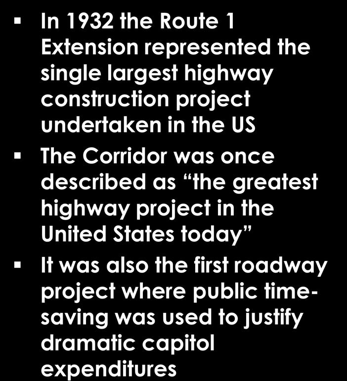 the greatest highway project in the United States today It was also the first