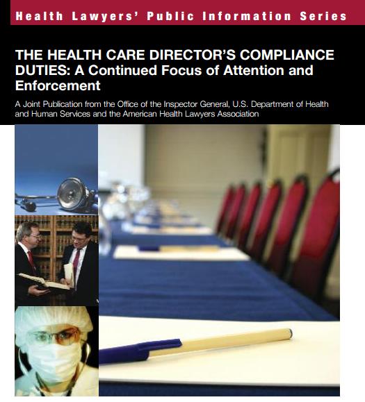 OIG Publication of Resources for Boards August 2011 Particularly given the current corporate responsibility environment, health care