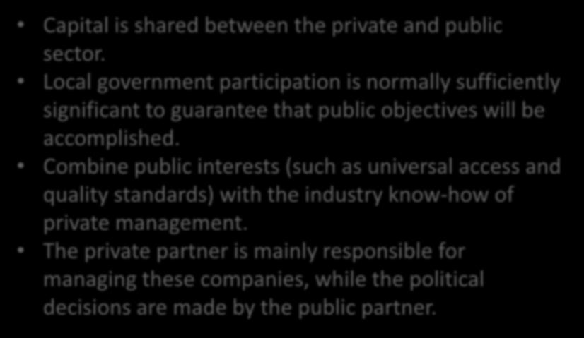MANAGEMENT Capital is shared FORMS OF THE between OF WATER THE WATER the private SERVICE and IN public SPAIN sector.