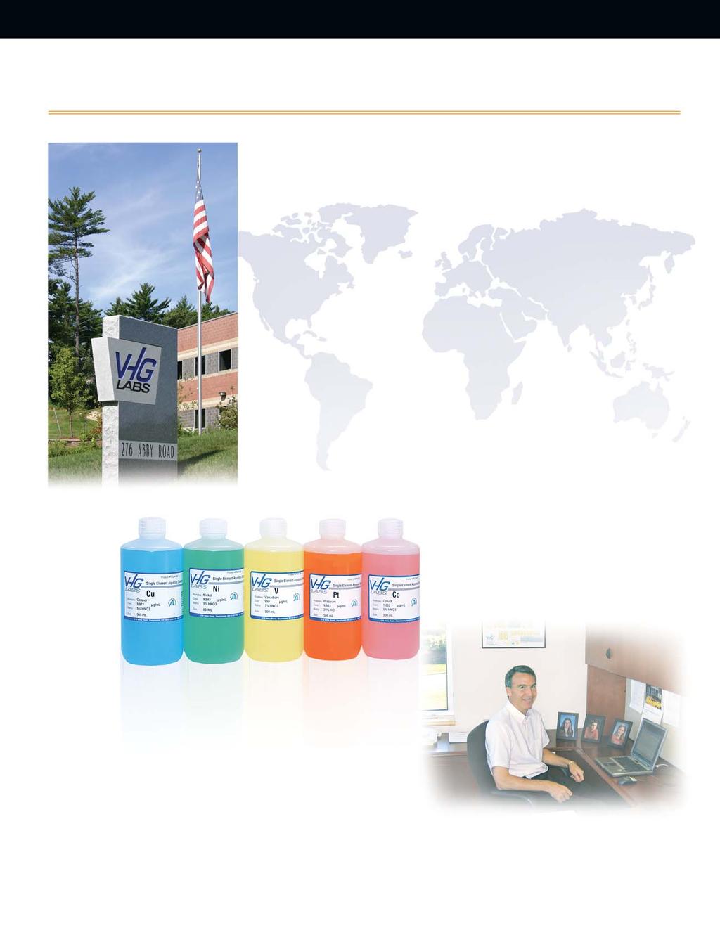 Committed To Our Customers Our Mission Statement: VHG Labs provides superior value to our customers worldwide with high quality analytical chemistry products and services.