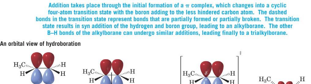 反應機制 : 第一步 : 硼氫加成 (ydroboration) syn-addition The boron atom attached to the less substituted carbon atom of