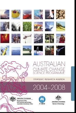 Australian Climate Change Science Programme 2004-08 - $30.