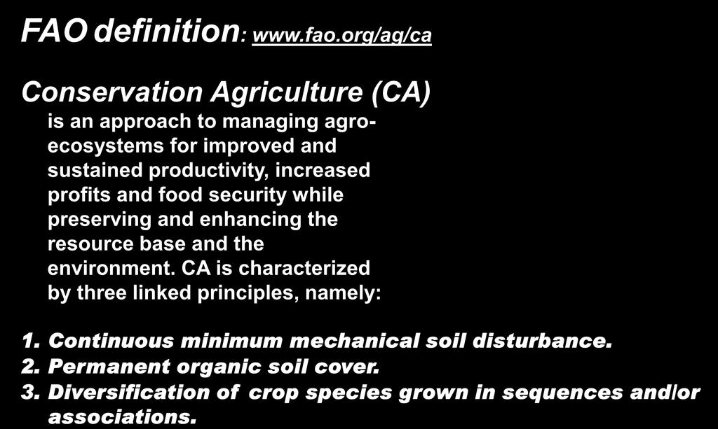CA globally and regionally FAO definition: www.fao.