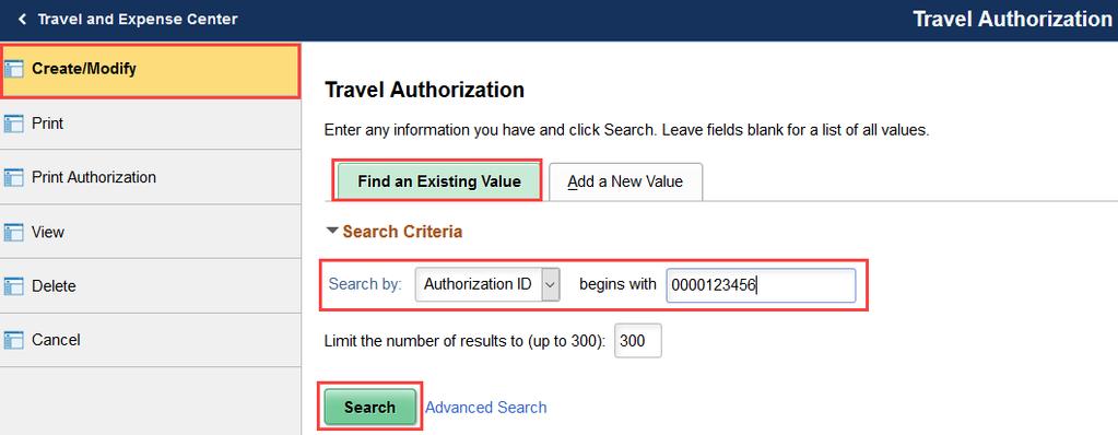 2. Click the Travel Authorization tile. 3. Select Create/Modify on the left side grey bar, then open the Find an Existing Value tab.