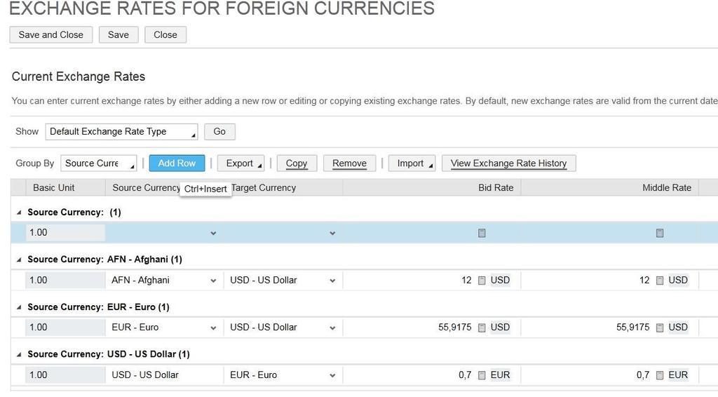 1. Add Exchange Rate Manually: Navigate to the Administrator work center and select view Exchange Rate for Foreign Currencies.
