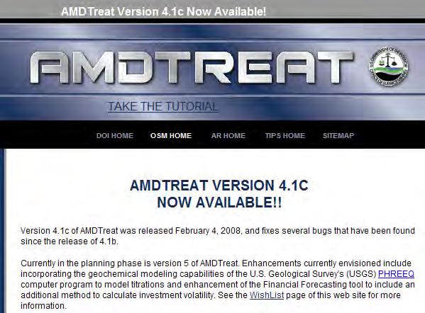 Version 5.0 is coming soon! AMDTREAT UPGRADE: AMD TREATMENT COST ESTIMATE: The AMDTreat computer program is widely used to estimate costs for passive or active treatment of coal-mine drainage.