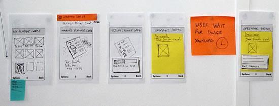 Create a paper prototype Make some paper prototypes of your app These prototypes are often referred to