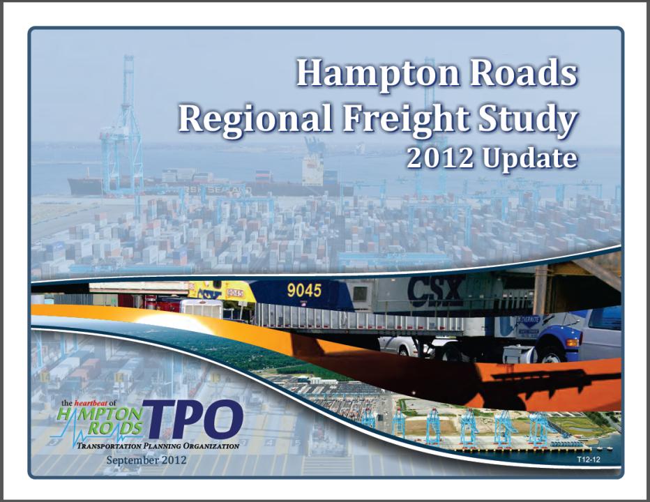 Identifying and Testing Projects HRTPO staff conducted a regional freight study: weight and value of products imported and exported by port