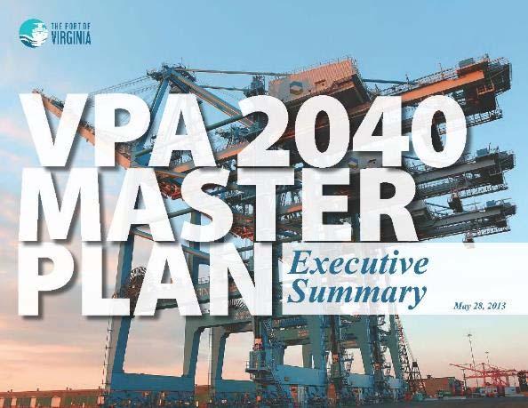 The Port of Virginia's Master Plan The Port of Virginia has a Master Plan to grow its terminals for the next