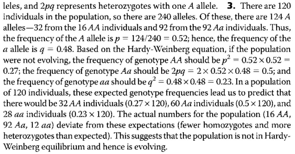 Solution to Question 20.c. There are 120 in the population, so there are 240 alleles. There are 124 A 4 Please answer the Self-Quiz at the end of your chapter.