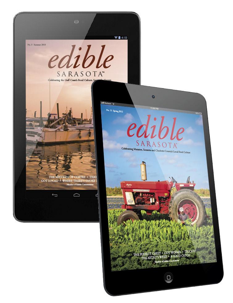 com Over 10,000 readers view Edible Sarasota digital edition each month Advertisers will be included in digital editions at no additional cost Valid URLs are activated live