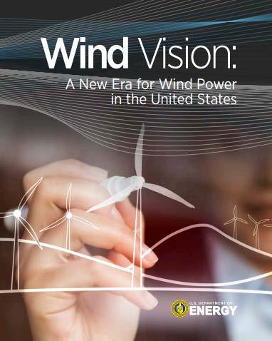 DOE s WindVision Report Released in 2015 Documents existing state of wind industry and development