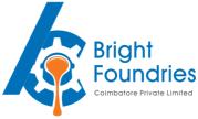 Phone : 91-422-2513654, 2512754, 2512854 Fax : 91-422-2513582 Bright Group of Companies Bright Foundries Coimbatore Private Limited SF.