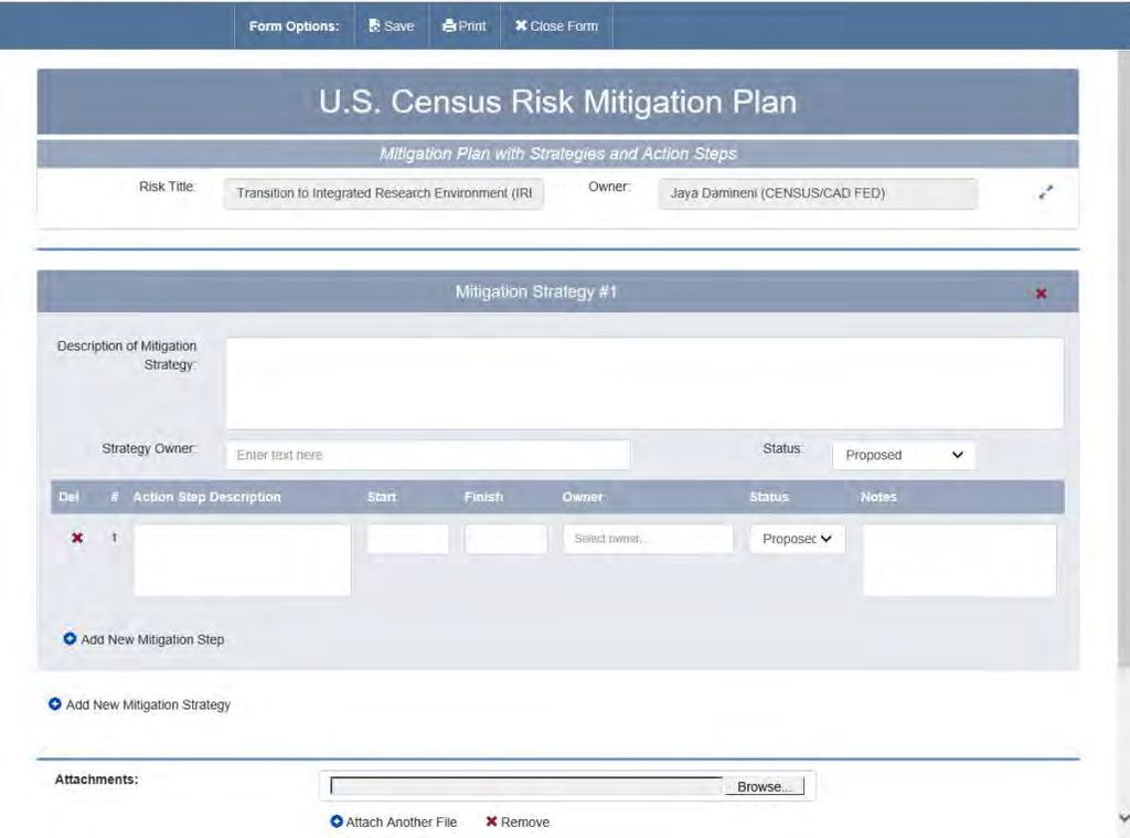 Detailed Mitigation & Contingency Tracking Enables tracking of mitigation & contingency plan by: Strategy Action