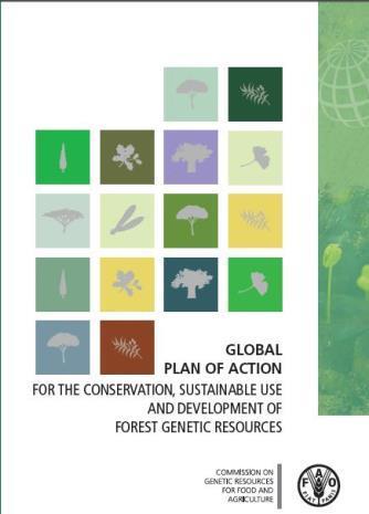 International obligations Convention on Biological Diversity Global Plan of Action for Conservation, Sustainable Use and Development of Forest Genetic